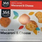 365 Whole Foods Small Bites Macaroni and Cheese Recalled