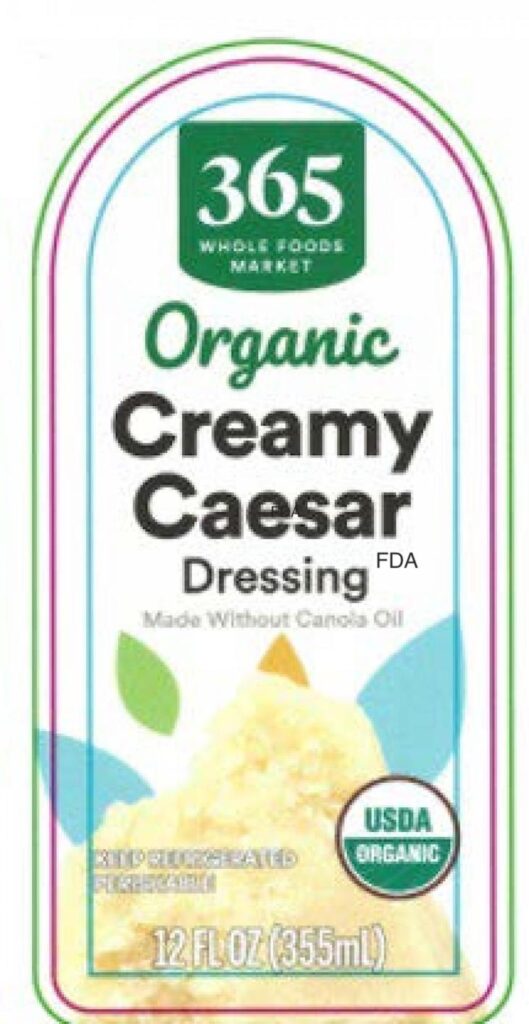 Whole Foods Organic Creamy Caesar Dressing Recall Expanded